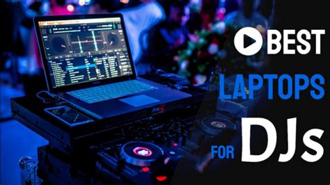 10 Best Laptops for DJing (2024 Review) .